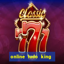 online ludo king cash game